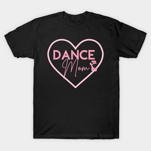 Dance Mom Gifts Dance Mom Shirt Dancer Pink Ballet Shoes T-Shirt by InnerMagic